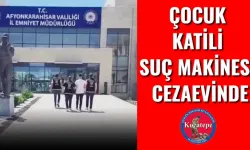 Çocuk Katili Suç Makinesi Cezaevinde