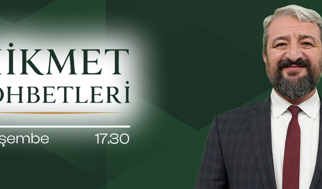HİKMET SOHBETLERİ