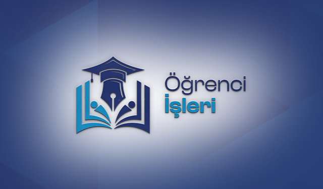 ÖĞRENCİ İŞLERİ
