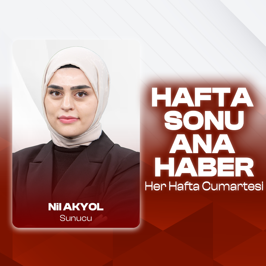 HAFTA SONU ANA HABER-NİL AKYOL