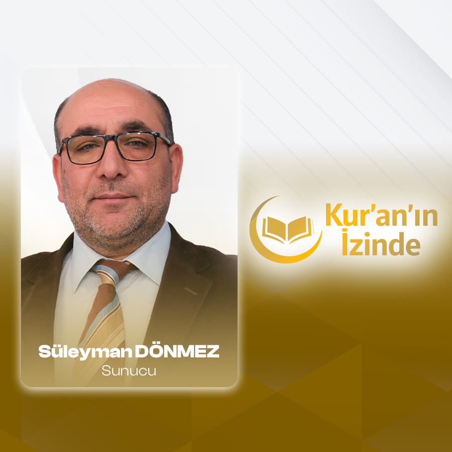 KUR'AN'IN İZİNDE