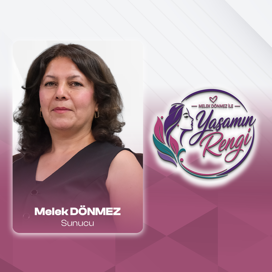 MELEK DÖNMEZ İLE YAŞAMIN RENGİ
