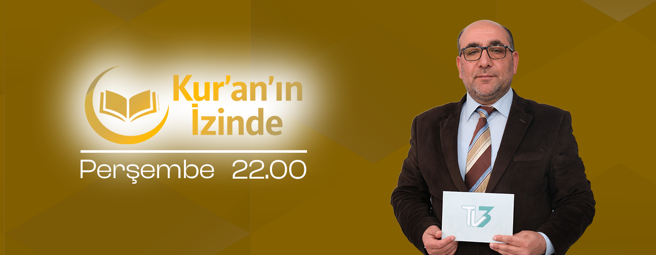 KUR'AN'IN İZİNDE