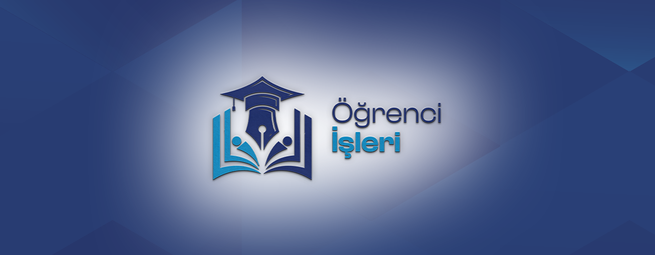 ÖĞRENCİ İŞLERİ